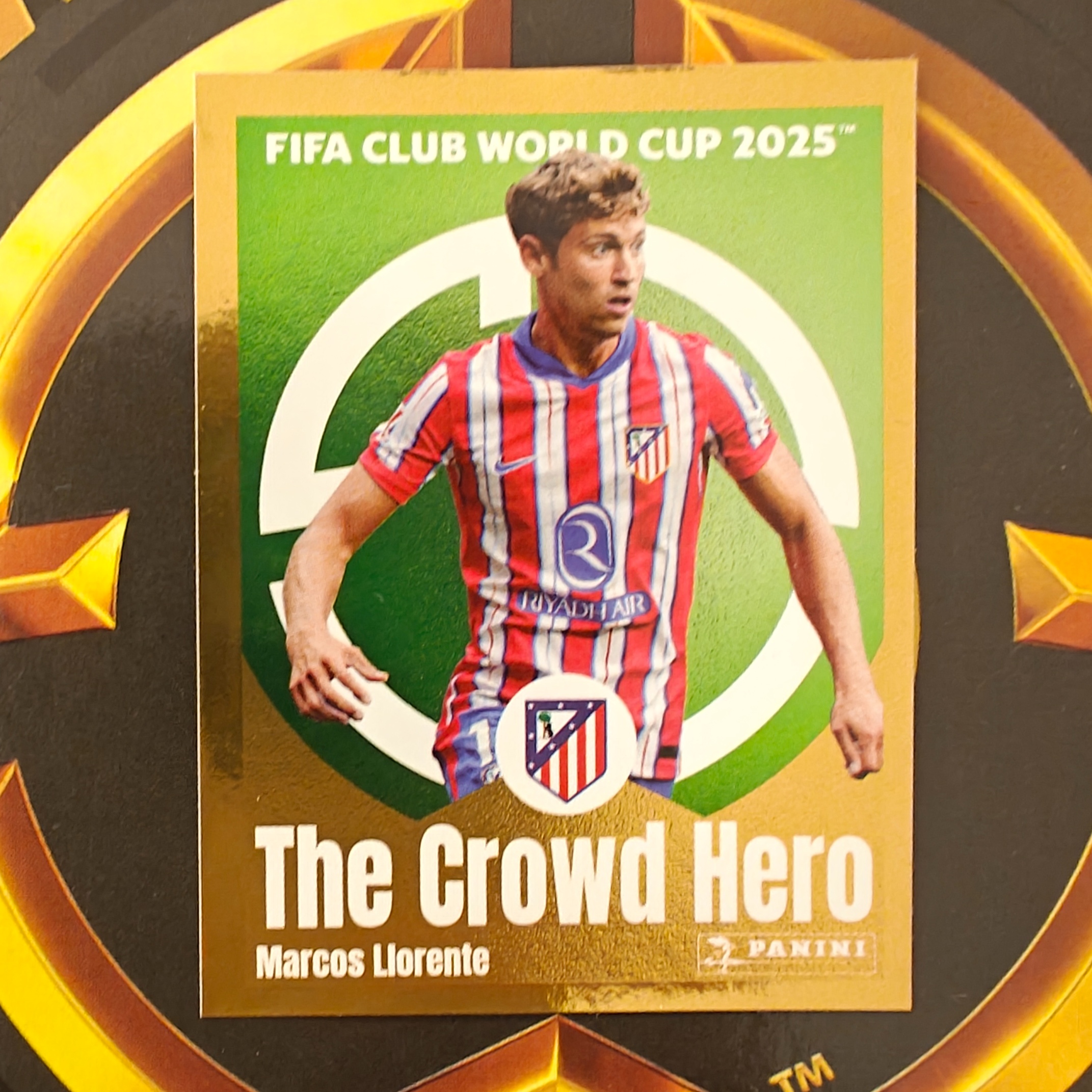 Marcos Llorente (The Crowd Hero) (97) - Atlético de Madrid - Fifa Club World Cup 2025™ Panini Foil Sticker
